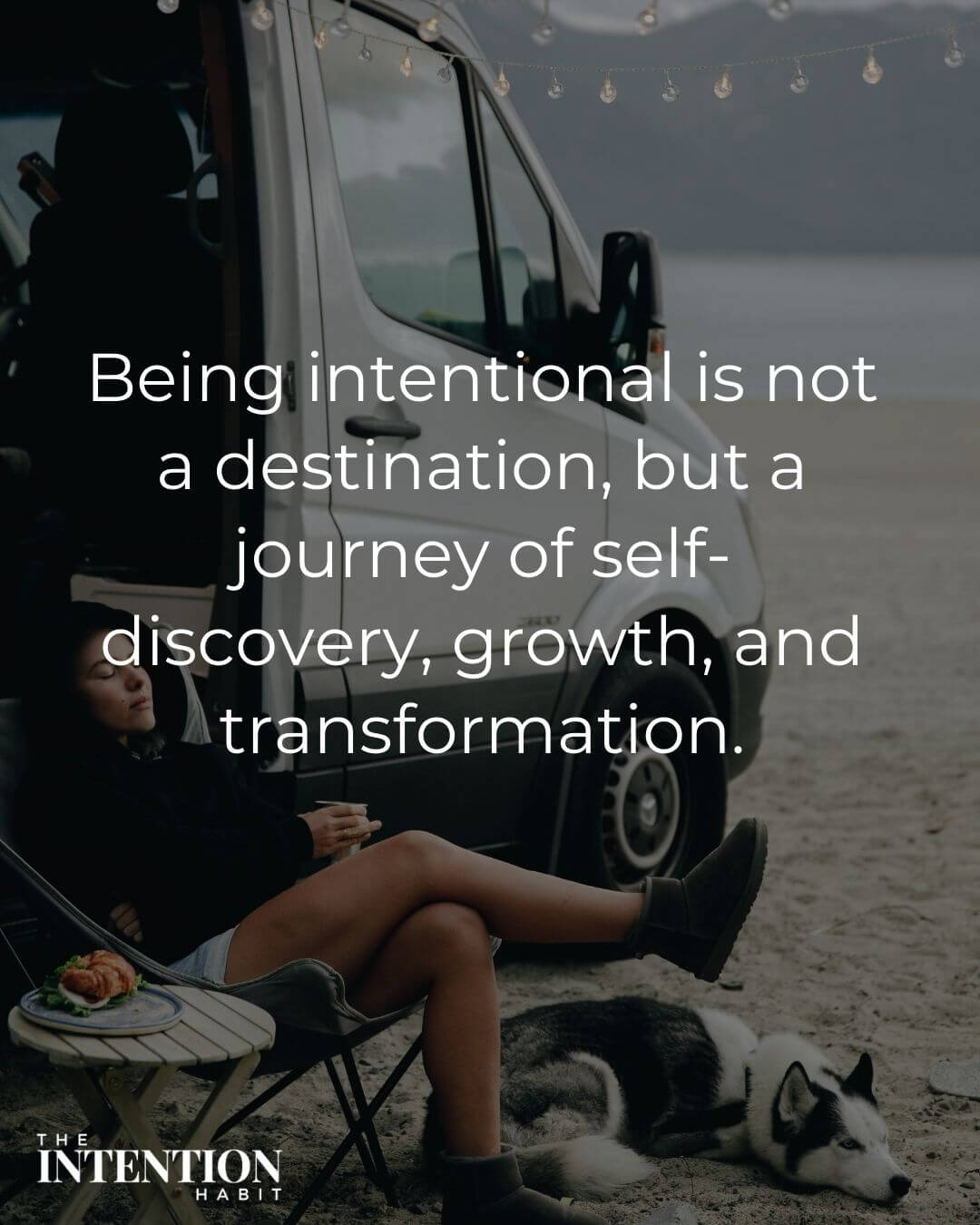 Intentional living quote being intentional is not a destination but a journey of self discovery, growth and transformation