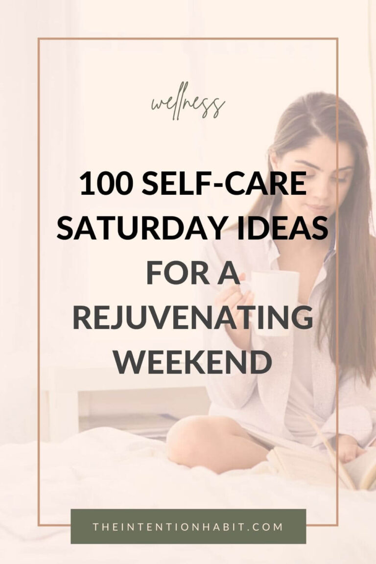 100 Self-care Saturday Ideas For A Rejuvenating Weekend