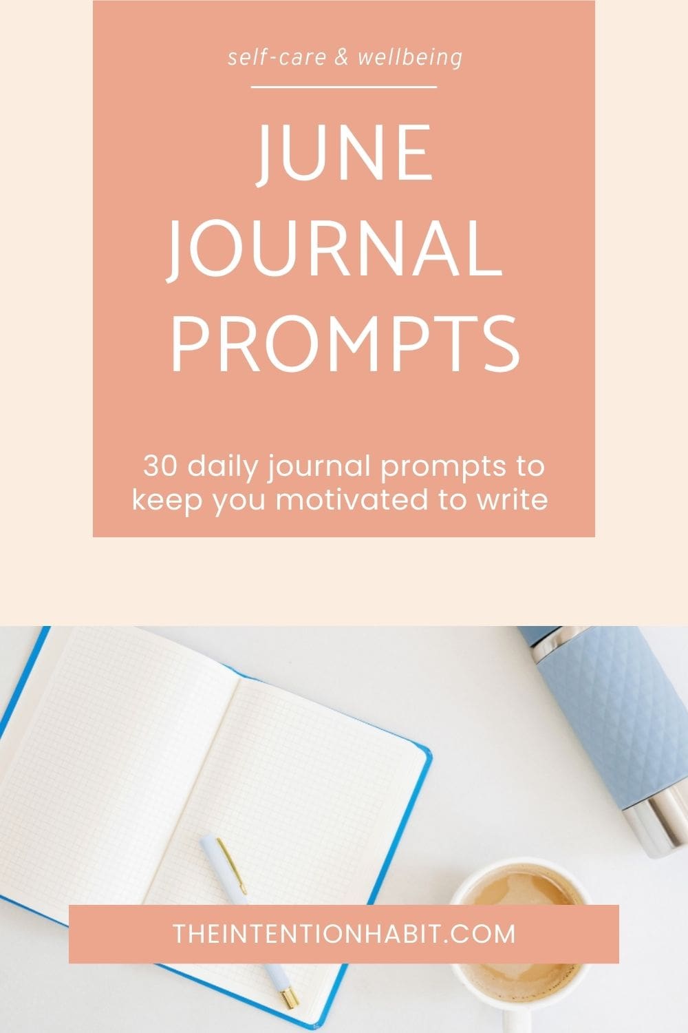 30 Daily June Journal Prompts To Keep You Motivated To Write