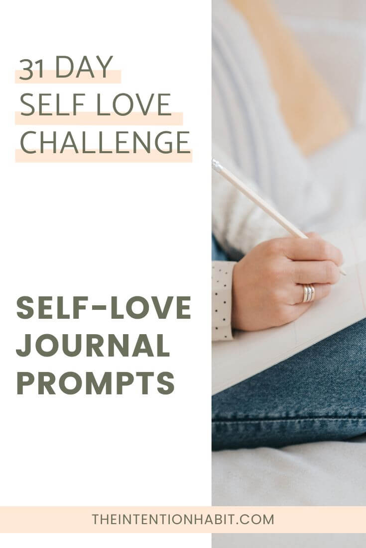 woman writing in journal with text box overlay that reads 31 self love challenge self love journal prompts 
