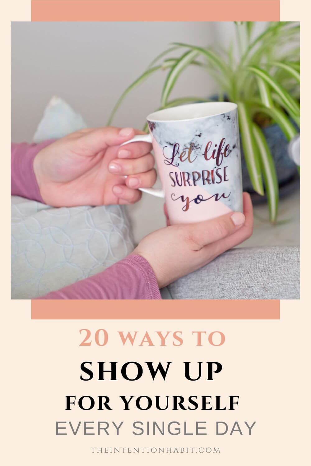 20 ways to show up for yourself every single day.