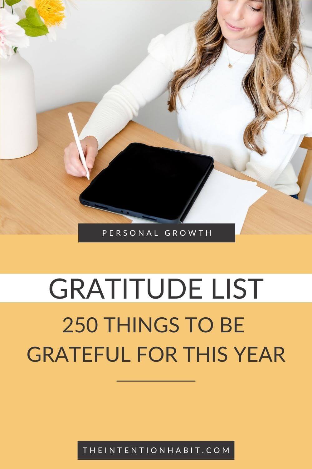 gratitude list: 250 things to be grateful for this year. 