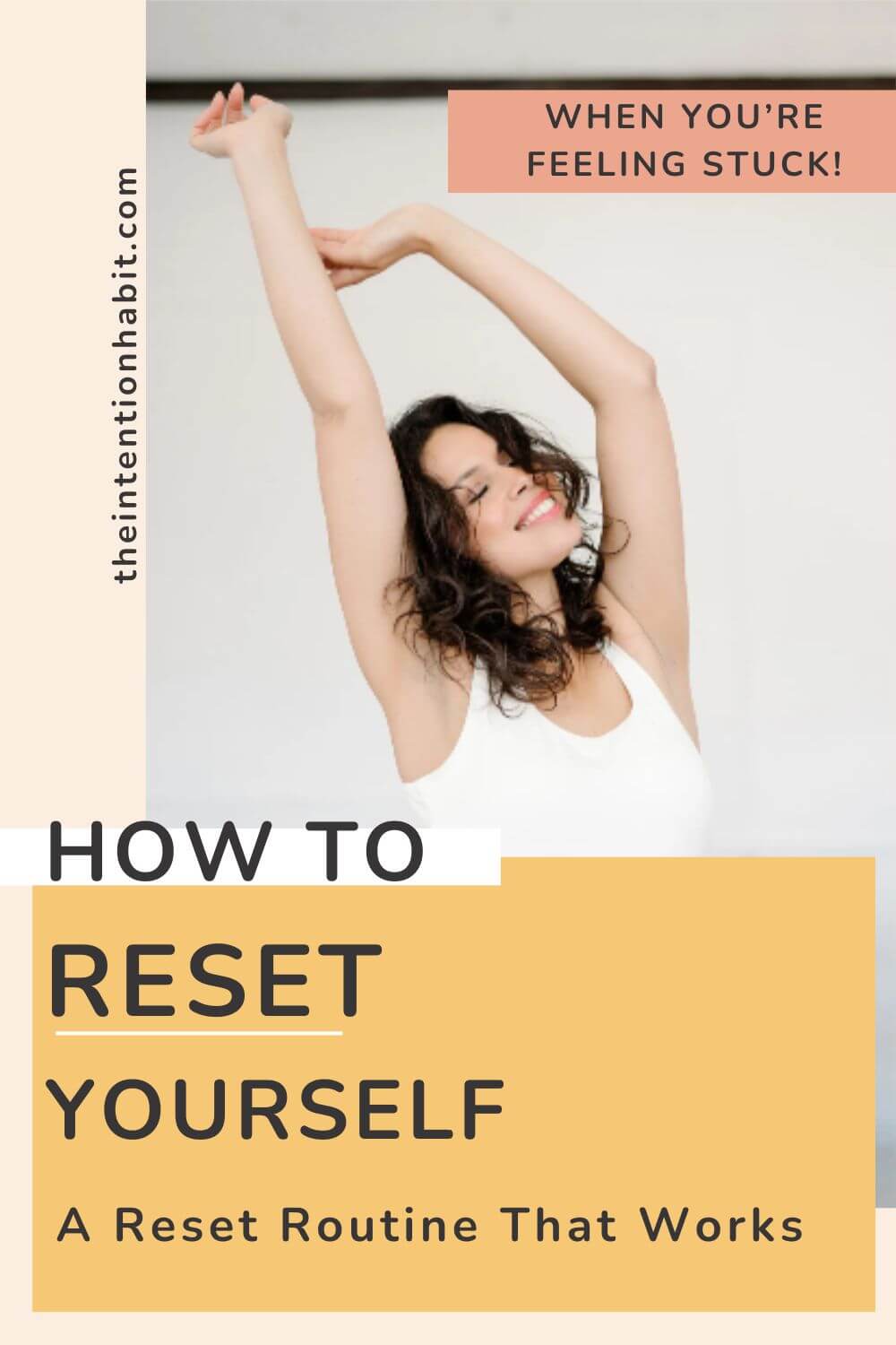 how to reset yourself. A reset routine that works for when you're feeling stuck.