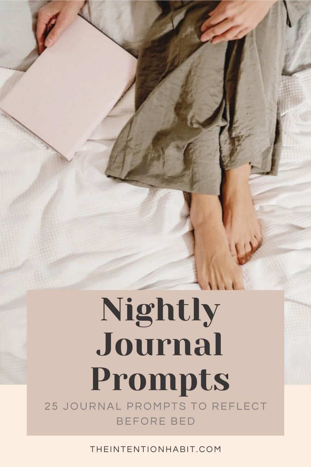 nightly journal prompts 25 journal prompts to reflect before bed.