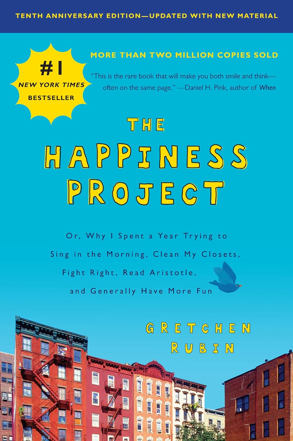 the happiness project by grechen rubin.