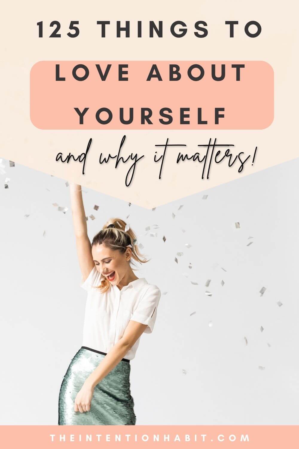 125 things to love about yourself and why it matters.