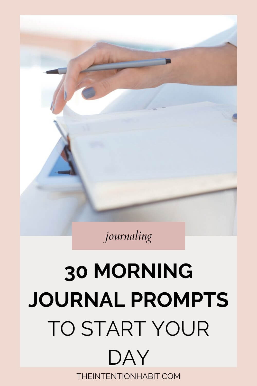 30 morning journal prompts to start your day with clarity.